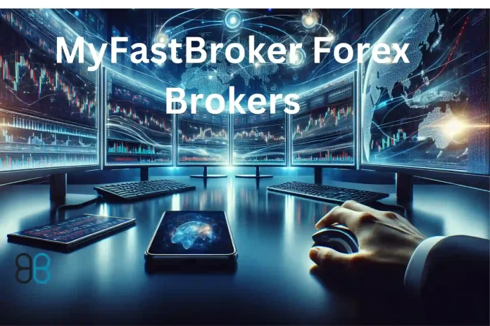 MyFastBroker Forex Brokers